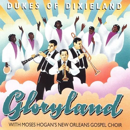 Dukes Of Dixieland - Gloryland (1999)
