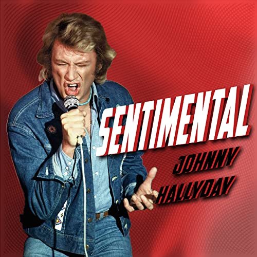 Johnny Hallyday - Sentimental (2021)
