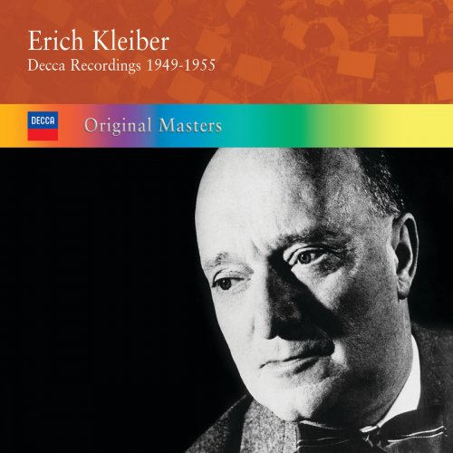 Erich Kleiber - Erich Kleiber: Decca Recordings 1949-1955 (2004)