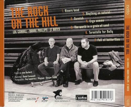 Lol Coxhill, Barre Phillips, Jt Bates - The Rock On The Hill (2011)