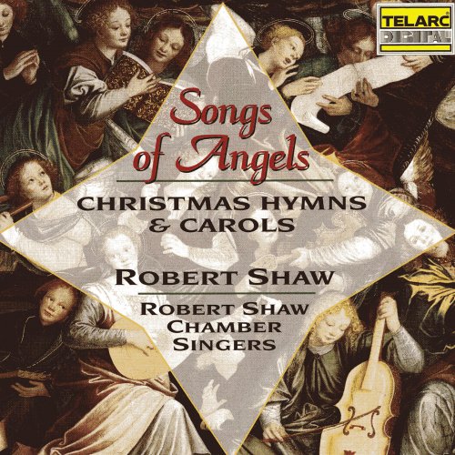 Robert Shaw - Songs of Angels: Christmas Hymns & Carols (2020)