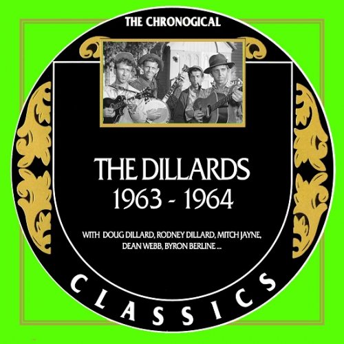 The Dillards - Chronological Classics 1963-1964 (2012)