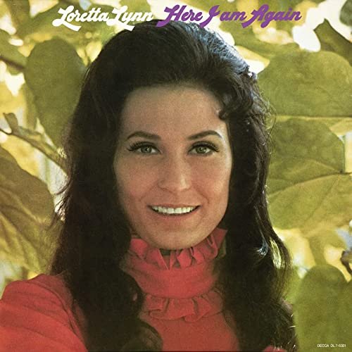 Loretta Lynn - Here I Am Again (1972/2021)