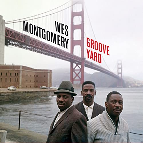 Wes Montgomery - Groove Yard (Bonus Track Version) (1961/2021)
