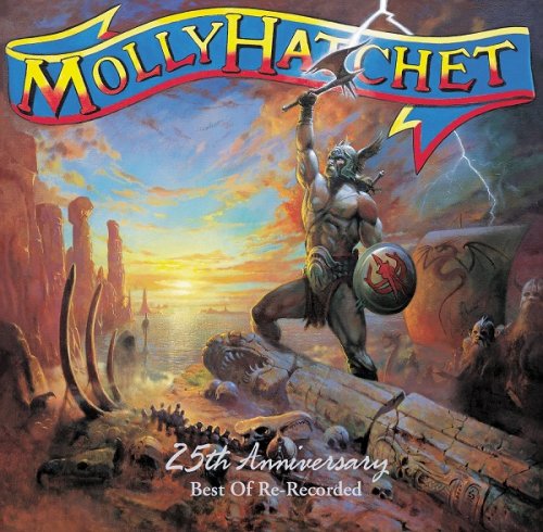 Molly Hatchet - 25th Anniversary: Best Of Re-Recorded (2003)