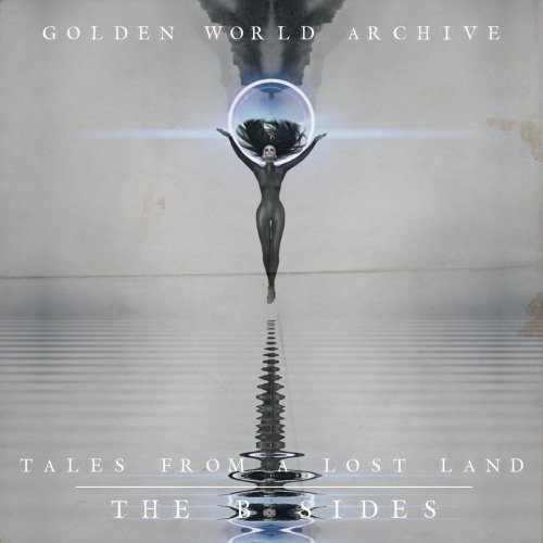 Golden World Archive - Tales From a Lost Land (The B Sides) (2021)