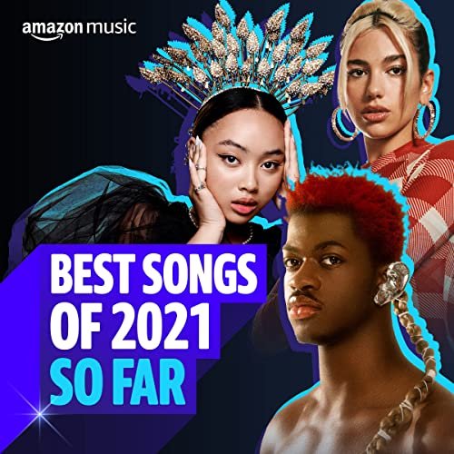 VA - Best Songs of 2021 So Far (2021)