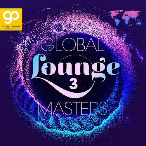 VA - Global Lounge Masters, Vol. 3 (2021)