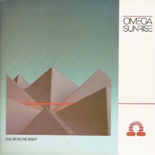 Omega Sunrise - Run From the Night (1985)