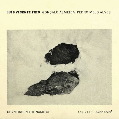 Luís Vicente Trio - Chanting in the Name Of (2021)