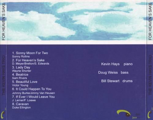 The Kevin Hays Trio - For Heaven's Sake (2005)