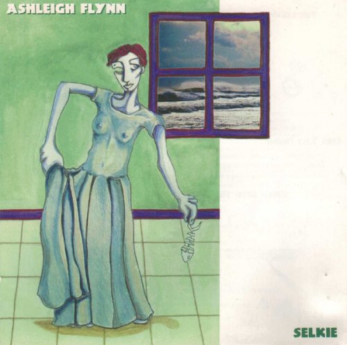 Ashleigh Flynn & The Riveters - Selkie (1999)