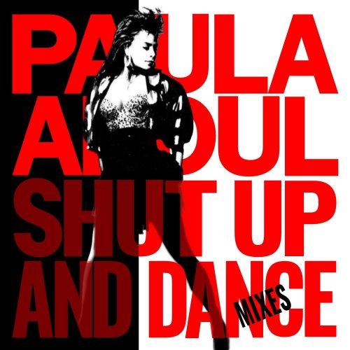 Paula Abdul - Shut Up And Dance (The Dance Mixes) (1990)