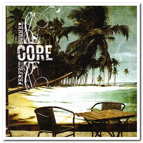 Core – Perfect Summer (2007)