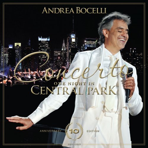 Andrea Bocelli - Concerto: One Night in Central Park - 10th Anniversary (2021) [Hi-Res]