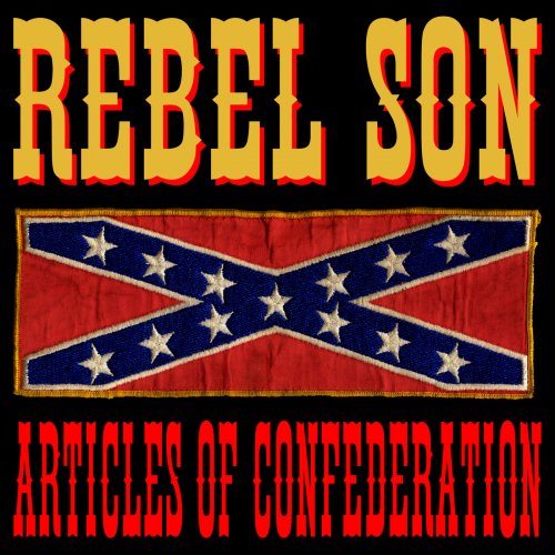 Rebel Son - Articles Of Confederation (2004)