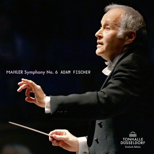 Düsseldorfer Symphoniker & Ádám Fischer - Mahler: Symphonie No. 6 in A Minor (2021) [Hi-Res]