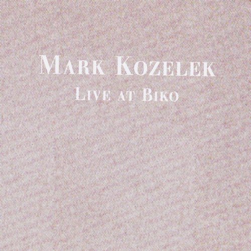 Mark Kozelek - Live at Biko (2014)