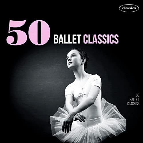 VA - 50 Ballets Classics (2021)