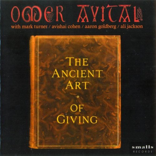 Omer Avital - The Ancient Art of Giving (2006) FLAC
