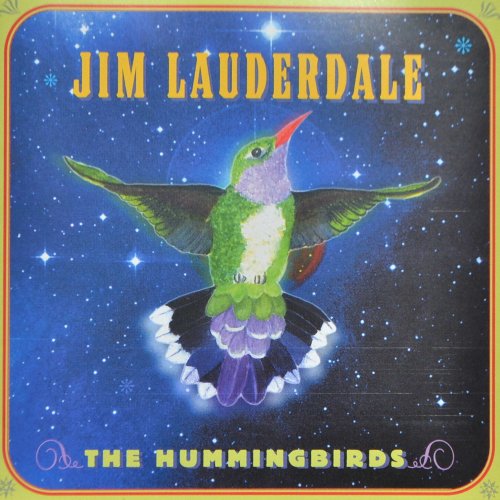 Jim Lauderdale - The Hummingbirds (2002) [CDRip]