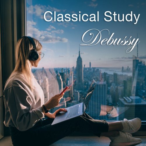 VA - Classical Study: Debussy (2021) FLAC