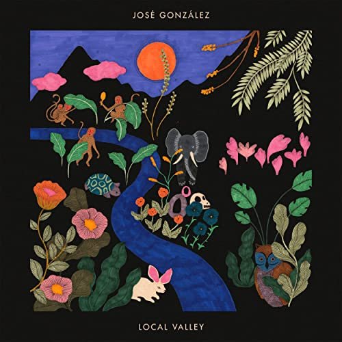 José González - Local Valley (2021) [Hi-Res]