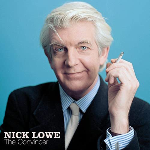 Nick Lowe - The Convincer (20th Anniversary Edition) (2021)