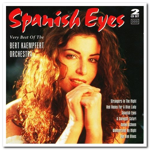 The Bert Kaempfert Orchestra - Spanish Eyes - Very Best Of The Bert Kaempfert Orchestra [2CD Set] (1996)