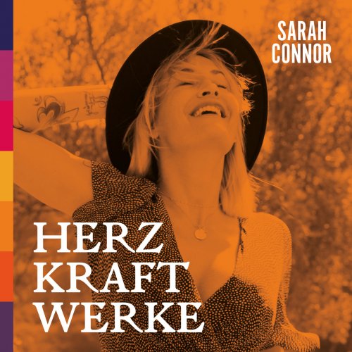 Sarah Connor - HERZ KRAFT WERKE (Special Deluxe Edition) (2021) [Hi-Res]