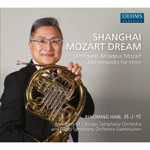 Xiaoming Han - Shanghai Mozart Dream (2017)