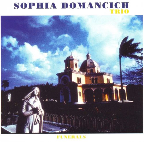 Sophia Domancich Trio -  Funerals (1991) FLAC