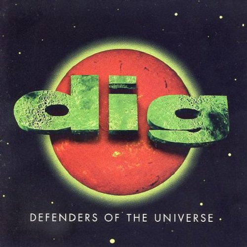 Dig - Defenders Of The Universe (1996)