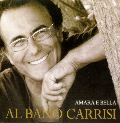 Al Bano Carrisi - Amare E Bella (2005) CD-Rip