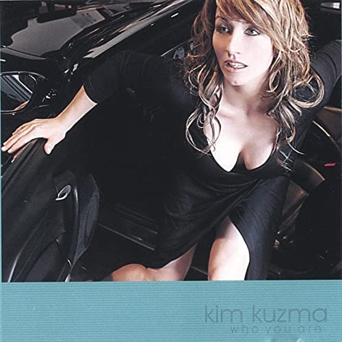 Kim Kuzma - Who You Are (2005)