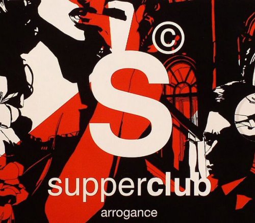 VA - Supperclub Arrogance (2007)