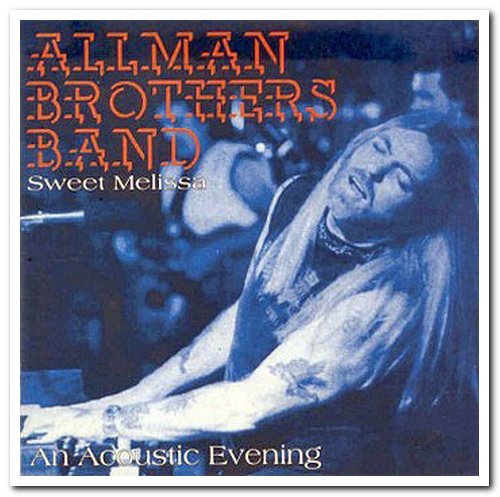 The Allman Brothers Band - Sweet Melissa: An Acoustic Evening (1994)