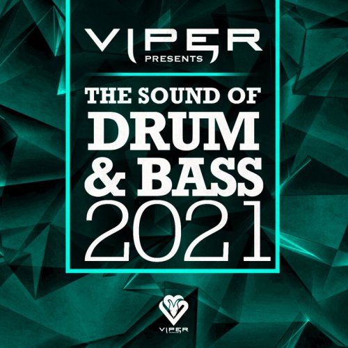 VA - The Sound of Drum & Bass 2021 (Viper Presents) (2021)