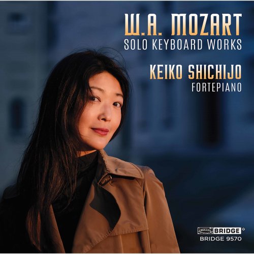 Keiko Shichijo - W.A. Mozart: Solo Keyboard Works (2021)