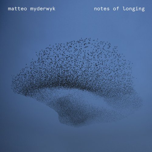 Matteo Myderwyk - Notes of Longing (2021) [Hi-Res]