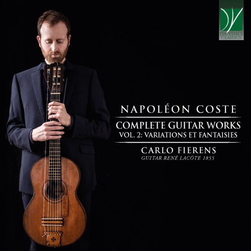 Carlo Fierens - Napoléon Coste: Complete Guitar Works Vol. 2, Variations et Fantaisies (2021)