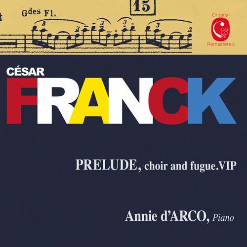 Annie d'Arco - Cesar Franck: Prelude, Choir & Fugue (2015) Hi-Res