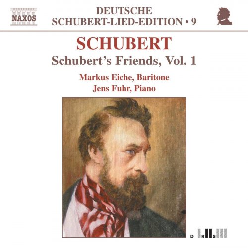 Markus Eiche, Jens Fuhr - Schubert: Schubert's Friends, Vol.1 (2002)