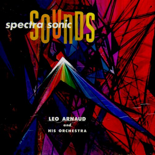 Leo Arnaud And His Orchestra - Spectra Sonic Sounds (2021)