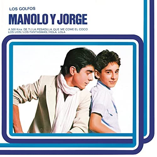 Los Golfos - Manolo Y Jorge (Remasterizado 2021) (2021) Hi-Res