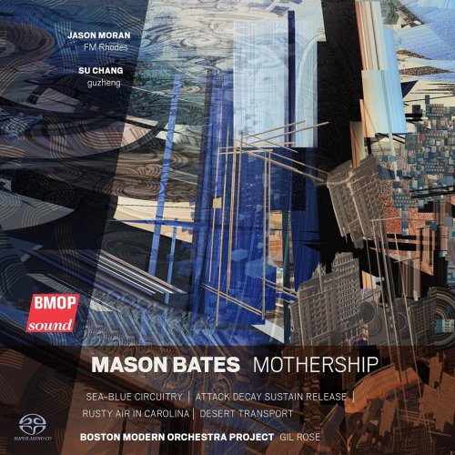 Boston Modern Orchestra Project & Gil Rose - Mason Bates: Mothership (2015)