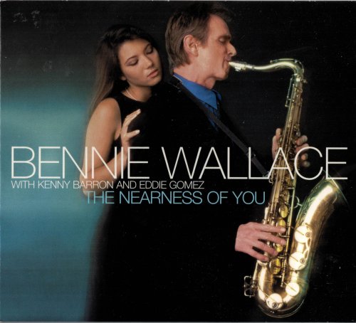 Bennie Wallace - The Nearness Of You (2003) [SACD]