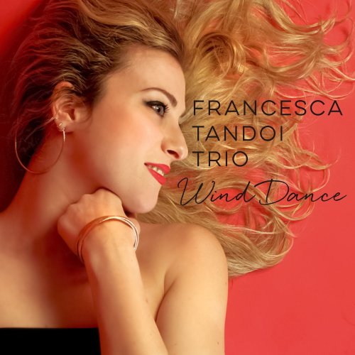 Francesca Tandoi Trio - Wind Dance (2016)