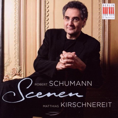 Matthias Kirschnereit - Schumann: Scenes for Piano (2010)