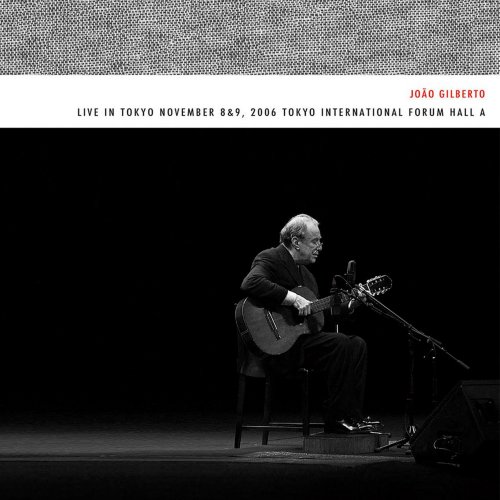 João Gilberto - Live In Tokyo (2006 Remastered Edit) (2021)